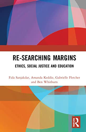 Re-searching Margins: Ethics, Social Justice and Education (PDF/EPUB Version)