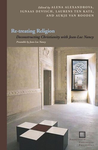 Re-treating Religion: Deconstructing Christianity with Jean-Luc Nancy (PDF/EPUB Version)