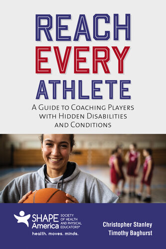 Reach Every Athlete: A Guide to Coaching Players with Hidden Disabilities and Conditions (PDF/EPUB Version)