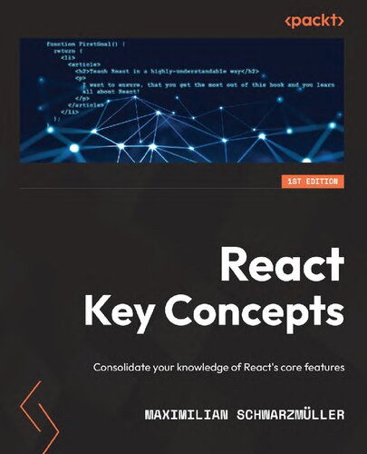 React Key Concepts. Consolidate your knowledge of React’s core features (PDF/EPUB Version)