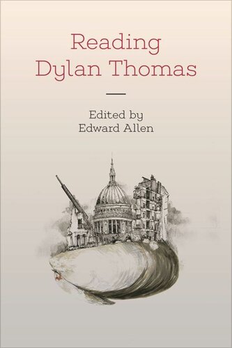 Reading Dylan Thomas (PDF/EPUB Version)