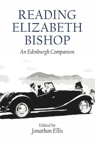 Reading Elizabeth Bishop: An Edinburgh Companion (PDF/EPUB Version)