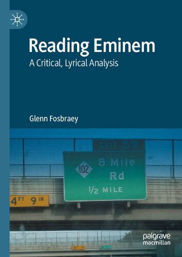 Reading Eminem: A Critical, Lyrical Analysis (PDF/EPUB Version)