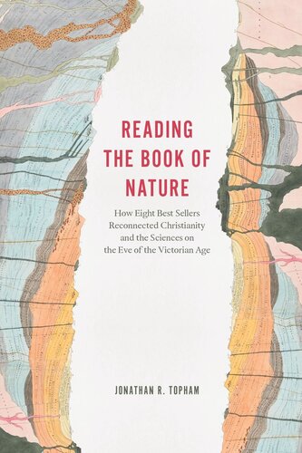 Reading the Book of Nature: How Eight Best Sellers Reconnected Christianity and the Sciences on the Eve of the Victorian Age (PDF/EPUB Version)