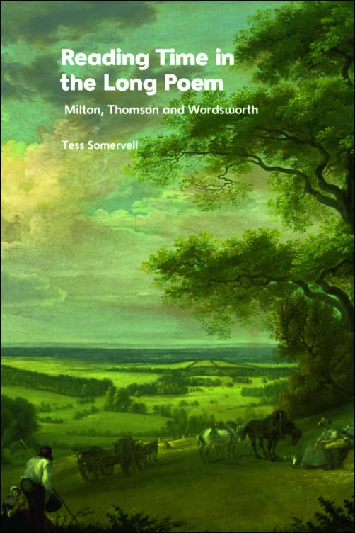 Reading Time in the Long Poem: Milton, Thomson and Wordsworth (PDF/EPUB Version)