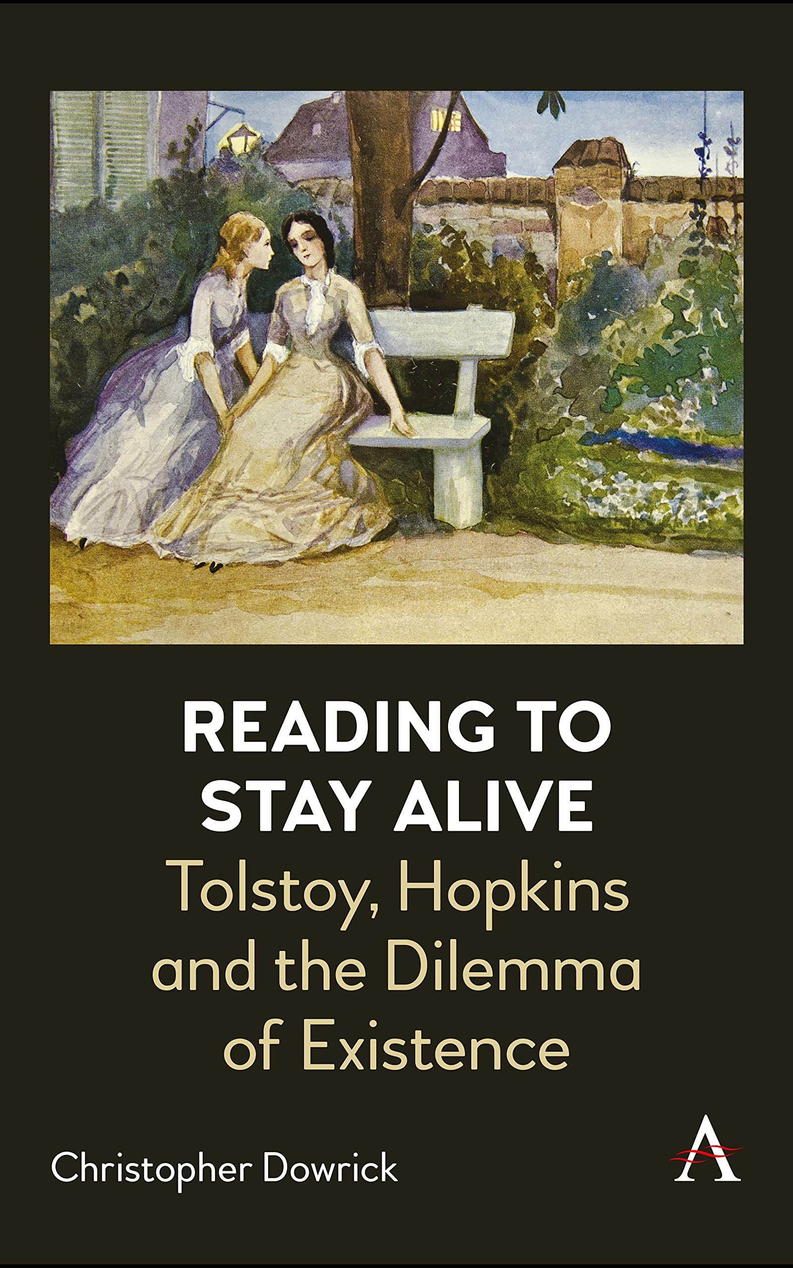 Reading to Stay Alive: Tolstoy, Hopkins and the Dilemma of Existence (PDF/EPUB Version)