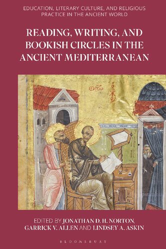 Reading, Writing, and Bookish Circles in the Ancient Mediterranean (PDF/EPUB Version)