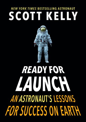 Ready for Launch: An Astronaut's Lessons for Success on Earth (PDF/EPUB Version)