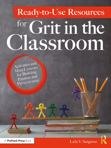 Ready-To-Use Resources for Grit in the Classroom: Activities and Mini-Lessons for Building Passion and Perseverance (PDF/EPUB Version)