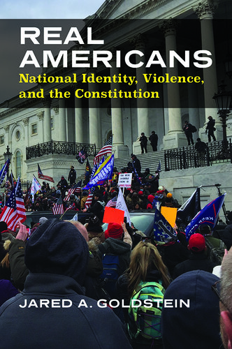 Real Americans: National Identity, Violence, and the Constitution (PDF/EPUB Version)