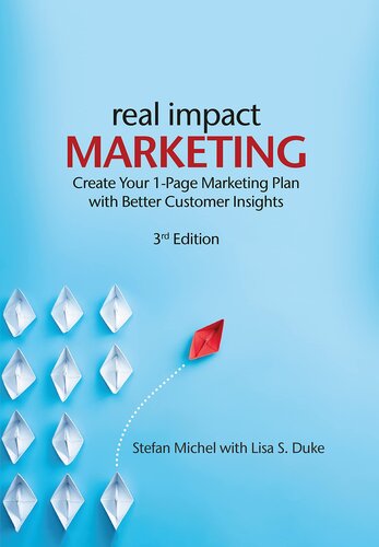 Real Impact Marketing. Create a 1-Page Marketing Plan with Better Customer Insights (3rd edition) (PDF/EPUB Version)