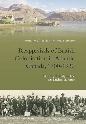 Reappraisals of British Colonisation in Atlantic Canada, 1700-1930 (PDF/EPUB Version)