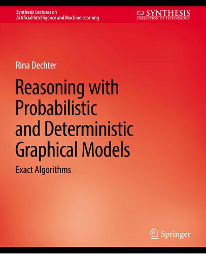 Reasoning with Probabilistic and Deterministic Graphical Models: Exact Algorithms (PDF/EPUB Version)
