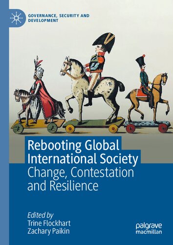 Rebooting Global International Society: Change, Contestation and Resilience (PDF/EPUB Version)