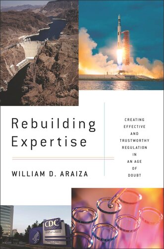Rebuilding Expertise: Creating Effective and Trustworthy Regulation in an Age of Doubt (PDF/EPUB Version)