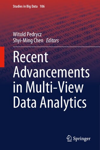 Recent Advancements in Multi-View Data Analytics (Studies in Big Data, 106) (PDF/EPUB Version)