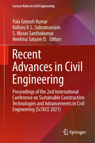 Recent Advances in Civil Engineering: Proceedings of the 2nd International Conference on Sustainable Construction Technologies and Advancements in ... (Lecture Notes in Civil Engineering, 233) (PDF/EPUB Version)