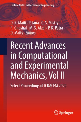 Recent Advances in Computational and Experimental Mechanics, Vol II: Select Proceedings of ICRACEM 2020 (Lecture Notes in Mechanical Engineering) (PDF/EPUB Version)