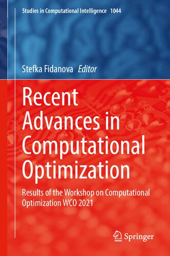 Recent Advances in Computational Optimization: Results of the Workshop on Computational Optimization WCO 2021 (Studies in Computational Intelligence, 1044) (PDF/EPUB Version)