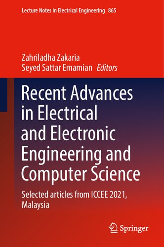 Recent Advances in Electrical and Electronic Engineering and Computer Science: Selected articles from ICCEE 2021, Malaysia (Lecture Notes in Electrical Engineering, 865) (PDF/EPUB Version)