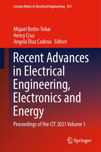 Recent Advances in Electrical Engineering, Electronics and Energy: Proceedings of the CIT 2021 Volume 1 (Lecture Notes in Electrical Engineering, 931) (PDF/EPUB Version)