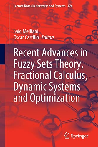 Recent Advances in Fuzzy Sets Theory, Fractional Calculus, Dynamic Systems and Optimization (PDF/EPUB Version)