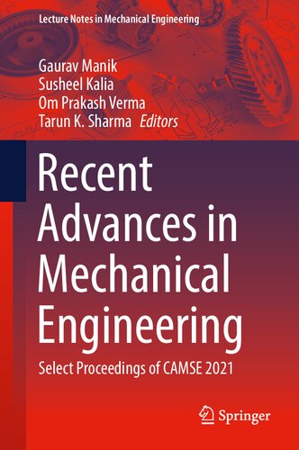 Recent Advances in Mechanical Engineering: Select Proceedings of CAMSE 2021 (Lecture Notes in Mechanical Engineering) (PDF/EPUB Version)