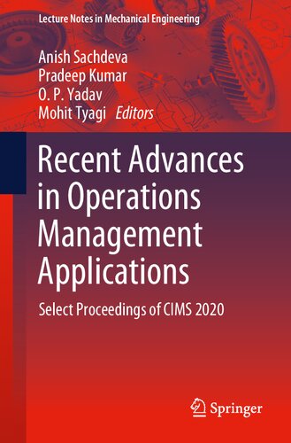 Recent Advances in Operations Management Applications: Select Proceedings of CIMS 2020 (Lecture Notes in Mechanical Engineering) (PDF/EPUB Version)