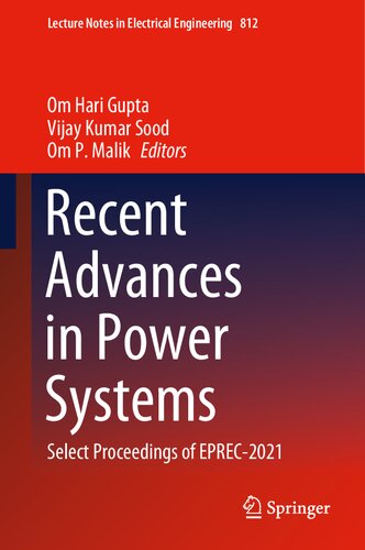 Recent Advances in Power Systems: Select Proceedings of EPREC-2021 (Lecture Notes in Electrical Engineering, 812) (PDF/EPUB Version)