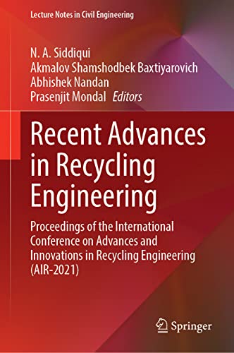 Recent Advances in Recycling Engineering: Proceedings of the International Conference on Advances and Innovations in Recycling Engineering (AIR-2021) (PDF/EPUB Version)
