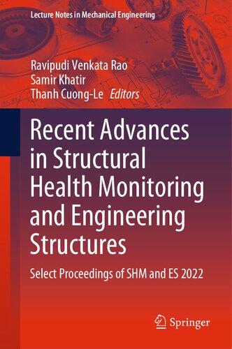 Recent Advances in Structural Health Monitoring and Engineering Structures: Select Proceedings of SHM and ES 2022 (PDF/EPUB Version)