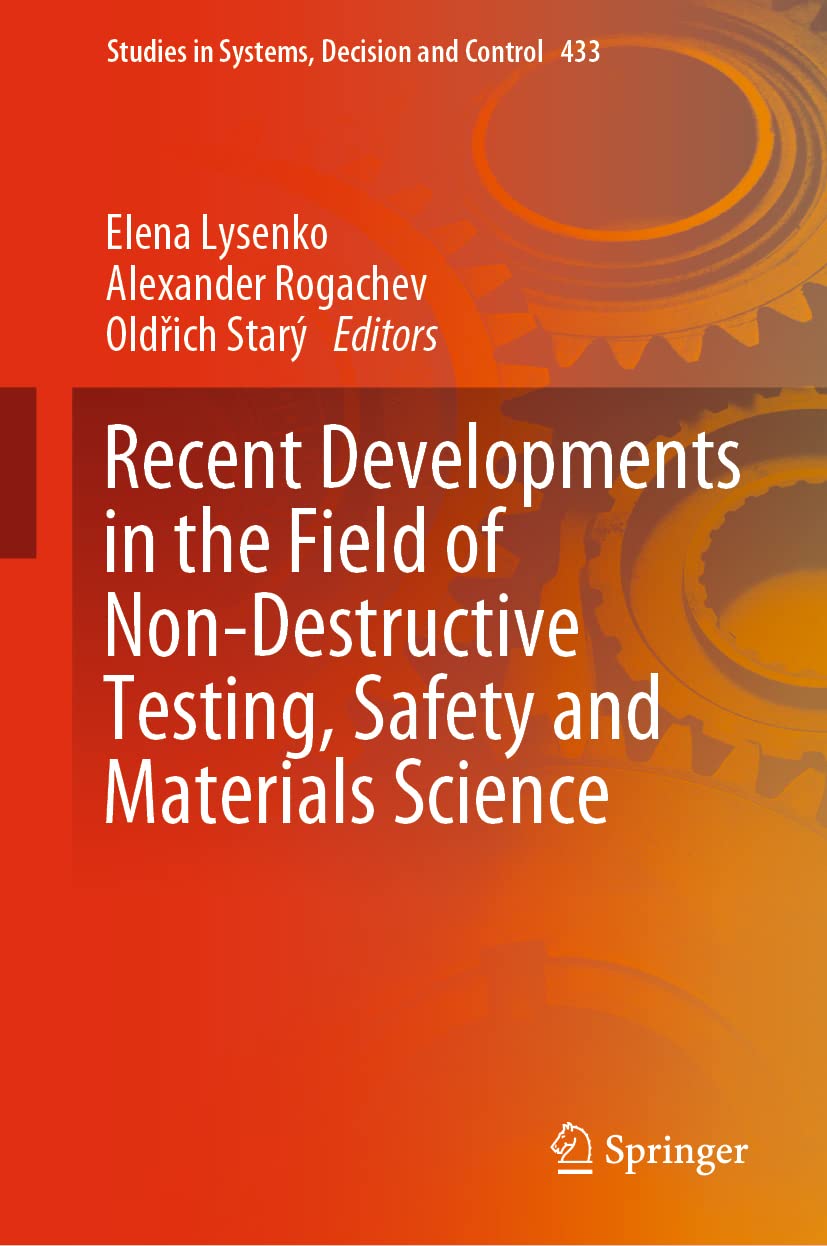 Recent Developments in the Field of Non-Destructive Testing, Safety and Materials Science (PDF/EPUB Version)