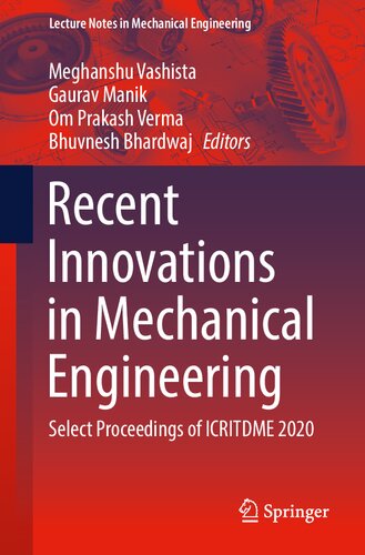 Recent Innovations in Mechanical Engineering: Select Proceedings of ICRITDME 2020 (Lecture Notes in Mechanical Engineering) (PDF/EPUB Version)
