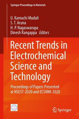 Recent Trends in Electrochemical Science and Technology: Proceedings of Papers Presented at NSEST-2020 and ECSIRM-2020 (Springer Proceedings in Materials, 15) (PDF/EPUB Version)