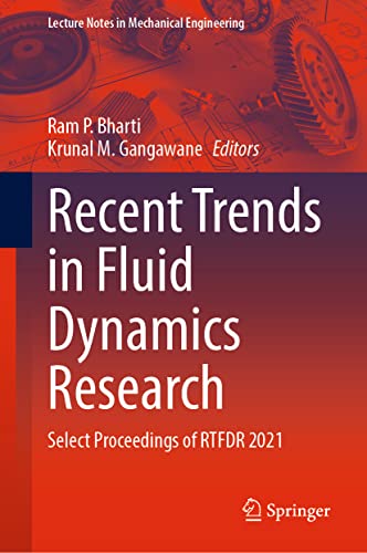 Recent Trends in Fluid Dynamics Research: Select Proceedings of RTFDR 2021 (Lecture Notes in Mechanical Engineering) (PDF/EPUB Version)