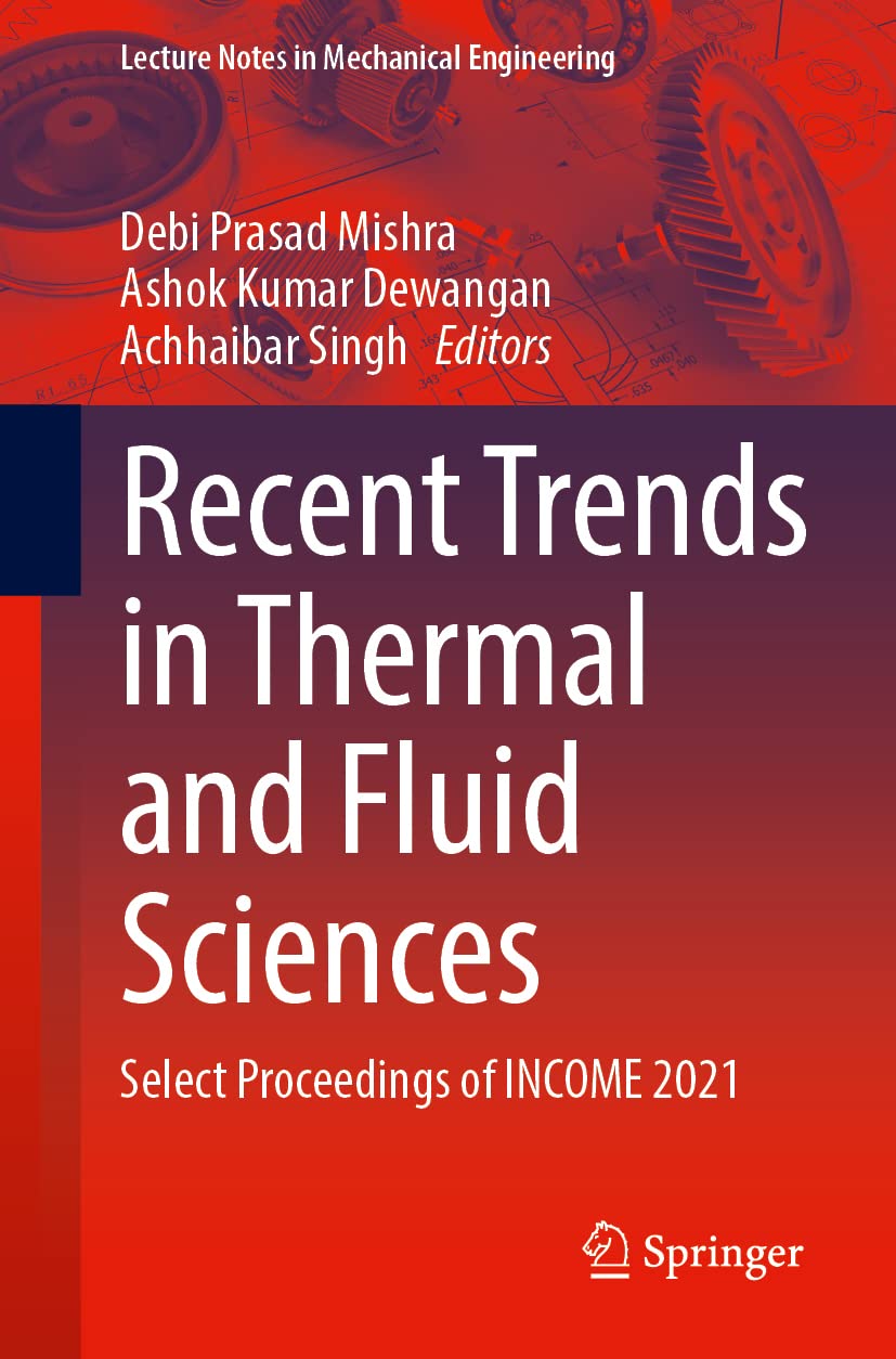 Recent Trends in Thermal and Fluid Sciences: Select Proceedings of INCOME 2021 (PDF/EPUB Version)