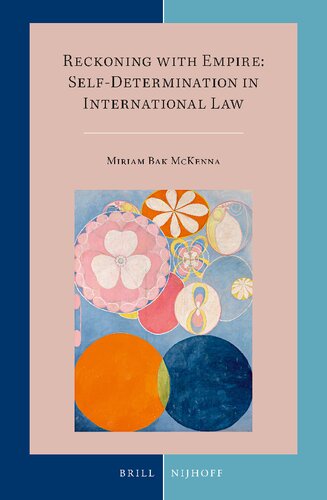 Reckoning With Empire: Self-Determination in International Law (PDF/EPUB Version)