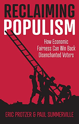 Reclaiming Populism: How Economic Fairness Can Win Back Disenchanted Voters (PDF/EPUB Version)
