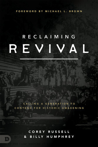 Reclaiming Revival: Calling a Generation to Contend for Historic Awakening (PDF/EPUB Version)