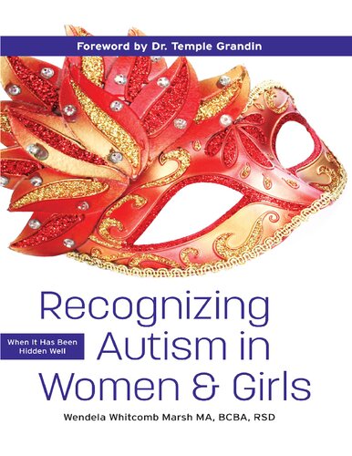 Recognizing Autism in Women and Girls: When it has been hidden well (PDF/EPUB Version)