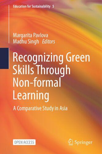 Recognizing Green Skills Through Non-formal Learning: A Comparative Study in Asia (Education for Sustainability, 5) (PDF/EPUB Version)