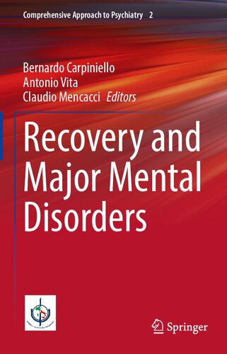 Recovery and Major Mental Disorders (Comprehensive Approach to Psychiatry, 2) (PDF/EPUB Version)