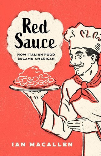 Red Sauce: How Italian Food Became American (PDF/EPUB Version)