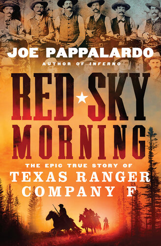 Red Sky Morning: The Epic True Story of Texas Ranger Company F (PDF/EPUB Version)