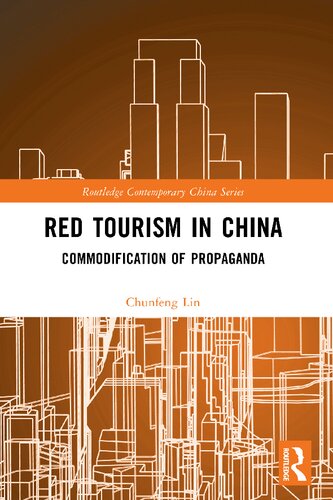 Red Tourism in China: Commodification of Propaganda (PDF/EPUB Version)