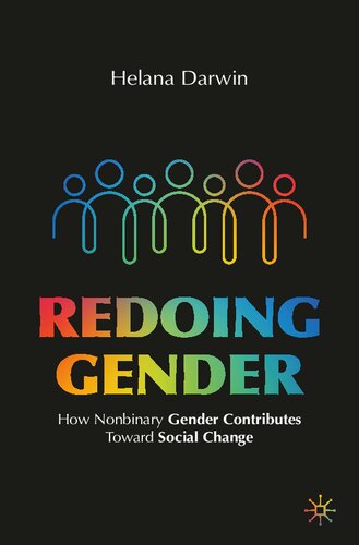 Redoing Gender: How Nonbinary Gender Contributes Toward Social Change (PDF/EPUB Version)