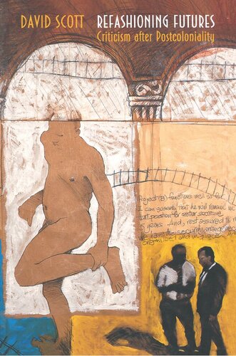 Refashioning Futures: Criticism after Postcoloniality (PDF/EPUB Version)