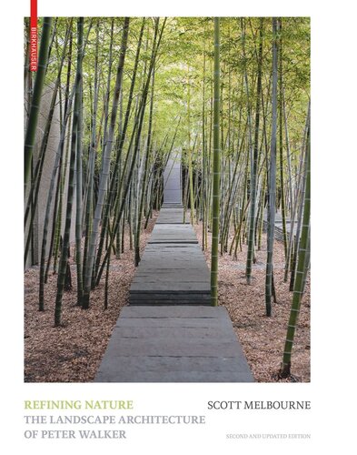 Refining Nature: The Landscape Architecture of Peter Walker. Second and updated edition (PDF/EPUB Version)