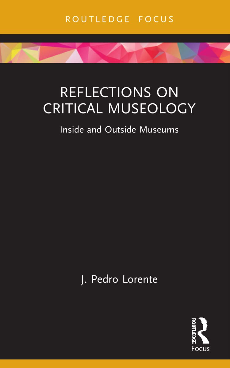 Reflections on Critical Museology: Inside and Outside Museums (PDF/EPUB Version)