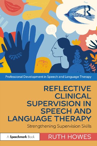 Reflective Clinical Supervision in Speech and Language Therapy: Strengthening Supervision Skills (PDF/EPUB Version)